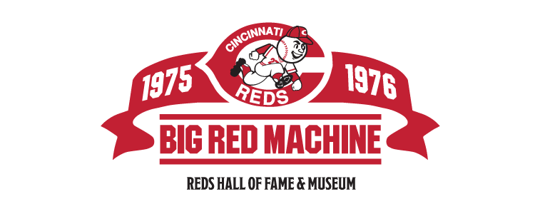 Big Red Machine - Reds Hall of Fame & Museum